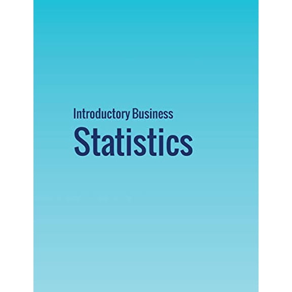 Pre-Owned Introductory Business Statistics Paperback