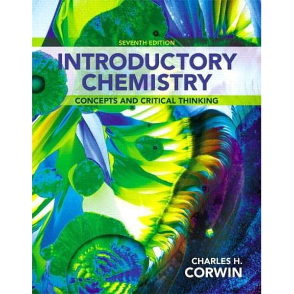 Pre-Owned Introductory Chemistry: Concepts and Critical Thinking (Hardcover) 0321804902 9780321804907