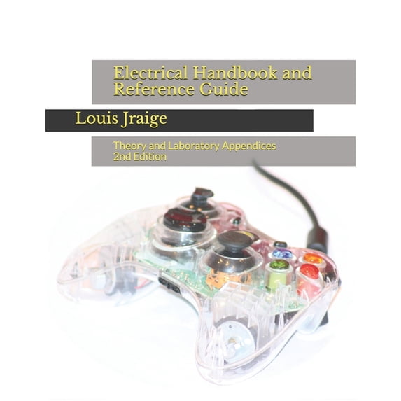 Introductory Circuit Analysis Electrical Handbook and Reference Guide: Theory and Laboratory Appendices 2nd Edition, Book 0, (Paperback)