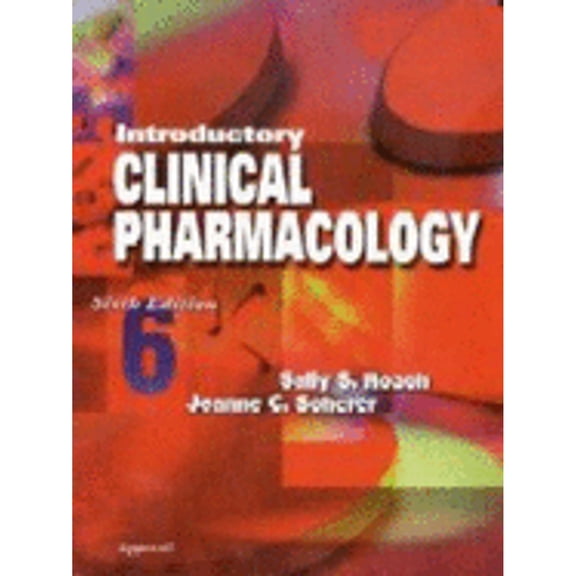 Introductory Clinical Pharmacology (Paperback) by Sally S Roach, Jeanne C Scherer, Roach