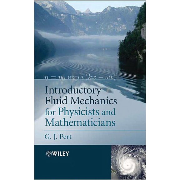Introductory Fluid Mechanics for Physicists and Mathematicians, (Paperback)