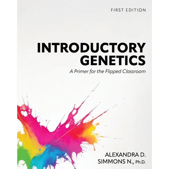Introductory Genetics: A Primer for the Flipped Classroom, (Paperback)