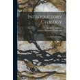 thumbnail image 1 of Introductory Geology: A Text-Book for Colleges, (Paperback), 1 of 1