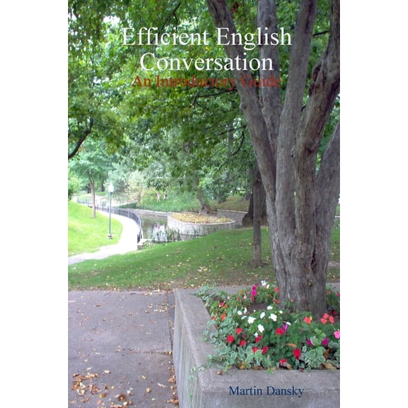 Introductory Guide to Efficient English Conversation, (Paperback)