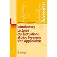 thumbnail image 1 of Pre-Owned Introductory Lectures on Fluctuations of LÃ©vy Processes with Applications 9783540313427 Used, 1 of 1