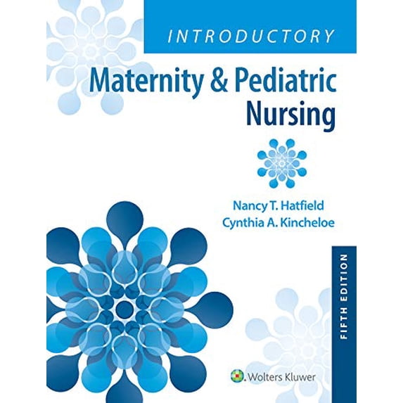 Pre-Owned Introductory Maternity & Pediatric Nursing, 9781975163785, 1975163788, Paperback, Fifth, North American edition