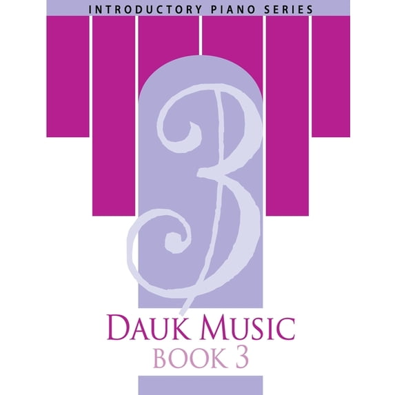 Introductory Piano: Dauk Music Book 3 (Series #3) (Paperback)