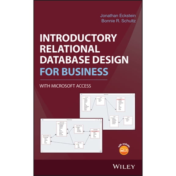 Pre-Owned Introductory Relational Database Design for Business, with Microsoft Access (Hardcover) 1119329418 9781119329411