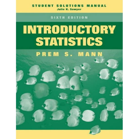 Pre-Owned Introductory Statistics, Student Solutions Manual (Paperback) 0471755311 9780471755319