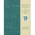 thumbnail image 1 of Pre-Owned Introductory Techniques for 3-D Computer Vision (Paperback) 0132611082 9780132611084, 1 of 1