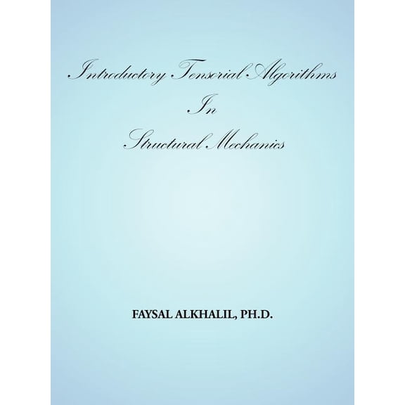 Introductory Tensorial Algorithms in Structural Mechanics (Paperback)