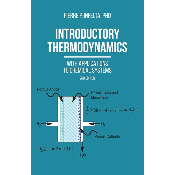 Introductory Thermodynamics: With Applications To Chemical Systems (2nd Edition), (Paperback)
