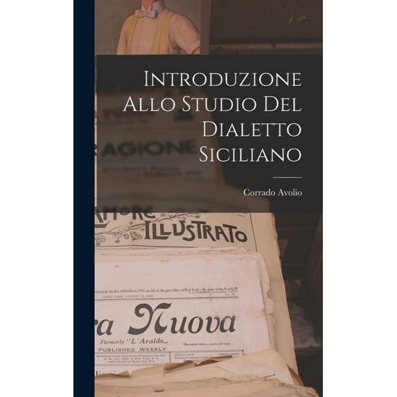Introduzione Allo Studio del Dialetto Siciliano (Hardcover)
