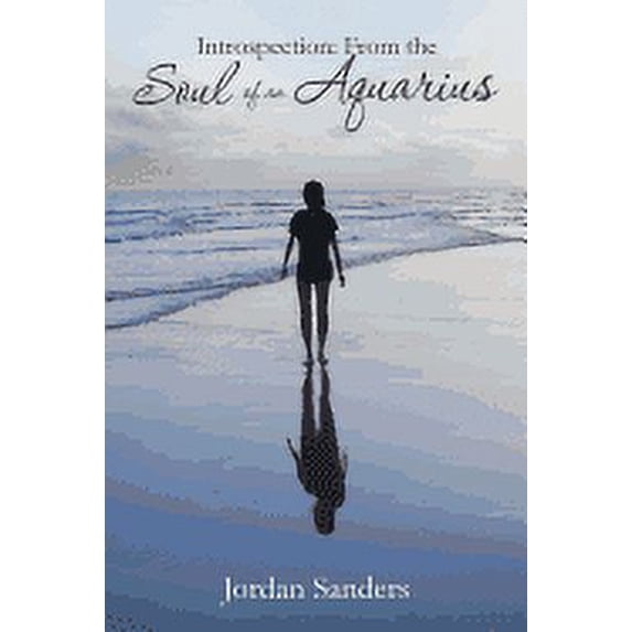 Introspection: From the Soul of an Aquarius (Paperback)