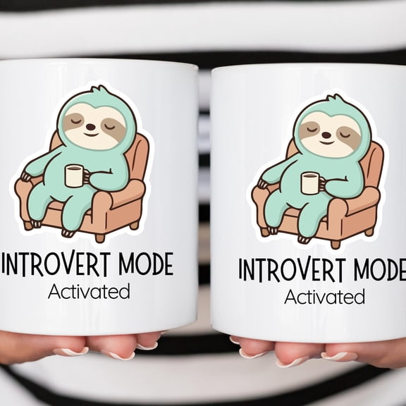 Introvert Mode Activated Sloth Mug Funny Introvert Mug Cute Sloth Coffee Mug Antisocial Mug Quiet Time Gift Introvert Gift