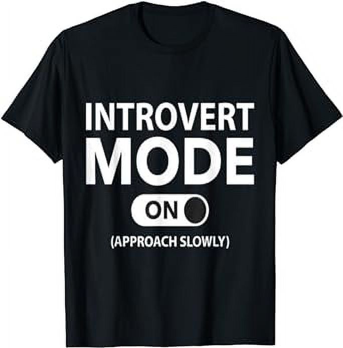 Introvert Mode On Social Anxiety T-Shirt - Walmart.com