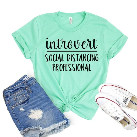 Introvert T-shirt Antisocial Gift Social Distancing Shirts Women's Indoor Tee Homebody Tshirt Awkward Shirt