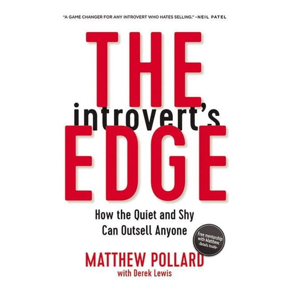 Introvert's Edge The Introvert's Edge: How the Quiet and Shy Can Outsell Anyone, (Paperback)