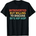 thumbnail image 1 of Introverted But Willing To Discuss 90's Hip Hop - Vintage T-Shirt, 1 of 4