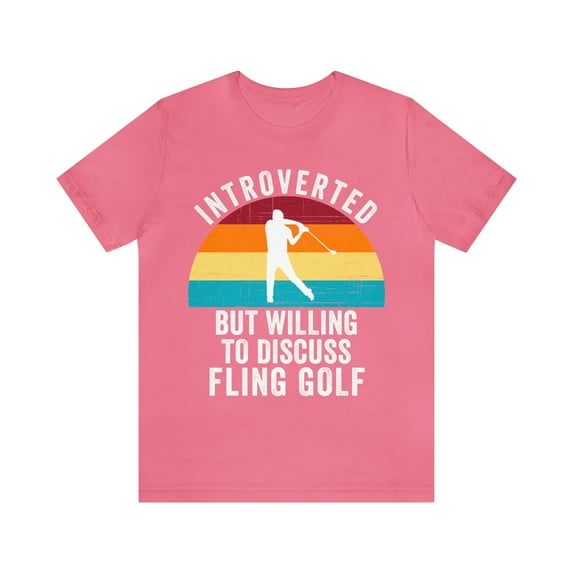 Introverted But Willing To Discuss Fling Golf, Funny Retro Fling Golf Shirt