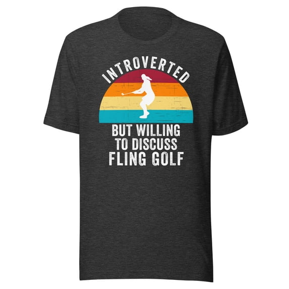 Introverted But Willing To Discuss Fling Golf Shirt, Unisex, Funny Vintage Fling Golf, Funny Fling Golf Shirt, Fling Golf Life Shirt, Fling Golf Lover Shirt (Dark Grey Heather, XL)