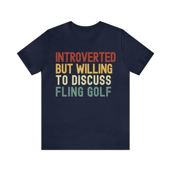 Introverted But Willing To Discuss Fling Golf, Vintage Retro Fling Golf