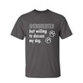 thumbnail image 1 of Introverted But Willing To Discuss My Dog Sarcastic Humor Graphic Novelty Funny Tall T Shirt, 1 of 1