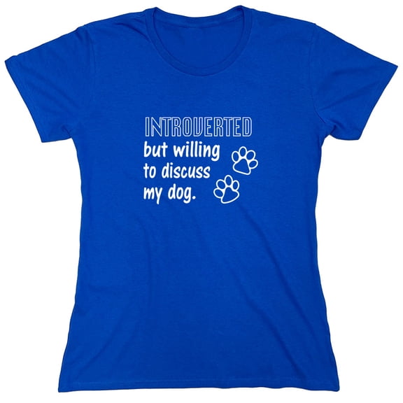 Introverted But Willing To Discuss Sarcastic Humor Novelty Funny Women's Casual Tees