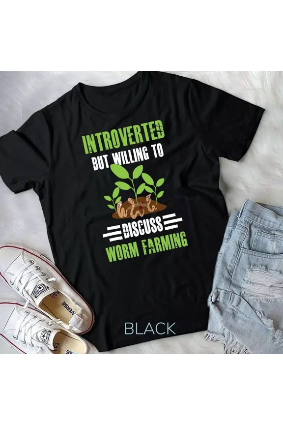 Introverted But Willing To Discuss Worm Farming Wormfarmer Unisex T-shirt