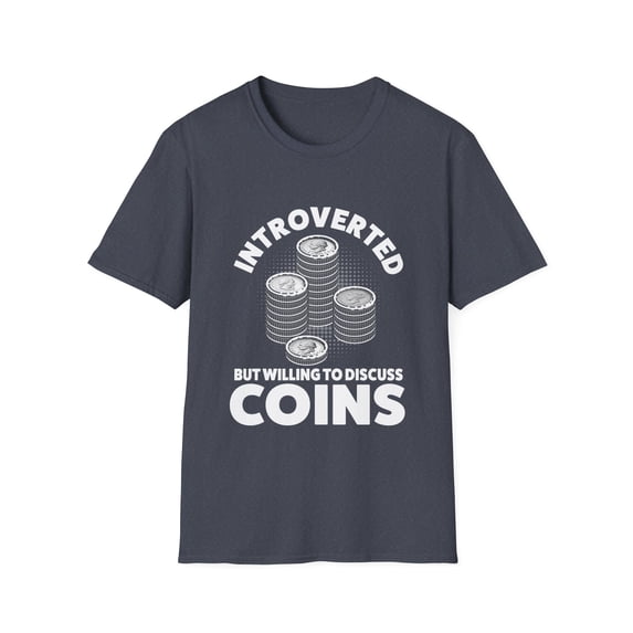 Introverted Discuss Coins Collecting Lover Coin Collector TShirt and More