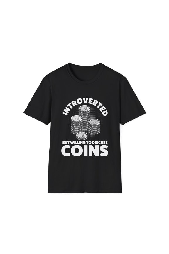 Introverted Discuss Coins Collecting Lover Coin Collector TShirt and More