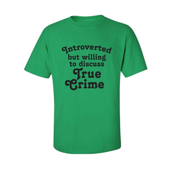 Introverted.. .Discuss True Crime Adult Short Sleeve T-shirt