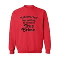 thumbnail image 1 of Introverted.. .Discuss True Crime Crewneck Sweatshirt, 1 of 3