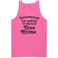 thumbnail image 1 of Introverted.. .Discuss True Crime Neon Tank Top, 1 of 1