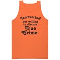 thumbnail image 1 of Introverted.. .Discuss True Crime Neon Tank Top, 1 of 1