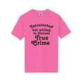 thumbnail image 1 of Introverted.. .Discuss True Crime Short Sleeve Neon T-Shirt, 1 of 1