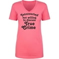 thumbnail image 1 of Introverted.. .Discuss True Crime Womens V-Neck T-Shirt, 1 of 2
