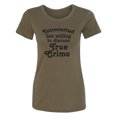 thumbnail image 1 of Introverted.. .Discuss True Crime Womens crewneck tee, 1 of 2