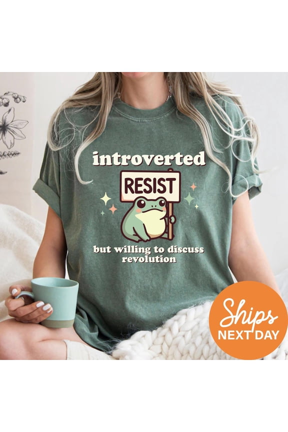 Introverted Resistance Frog Shirt Funny Political Frog Tee Introvert Activist Graphic Shir