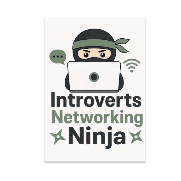 Introverts Networking Ninja Wall Decor - Introvert Enthusiast - 13x19 Poster Print
