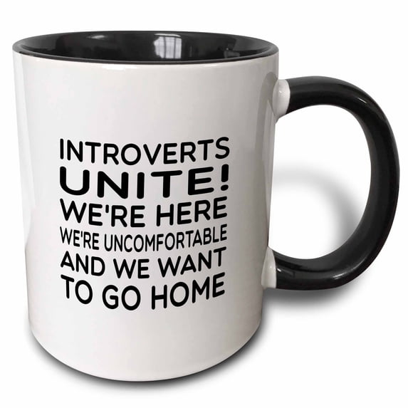 3drose, Introverts Unite. Here, Uncomfortable, Want to Go Home. Black on White, 15oz Two-tone Black Mug