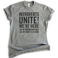 thumbnail image 1 of Introverts Unite Shirt, Unisex Women's Men's Shirt, Uncomfortable And We Want To Go Home T-shirt, Nerdy Tee, Dark Heather Gray, 4X-Large, 1 of 6