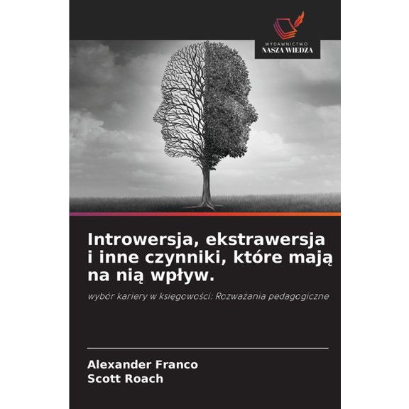 Introwersja, ekstrawersja i inne czynniki, ktre maj na ni wplyw., (Paperback)