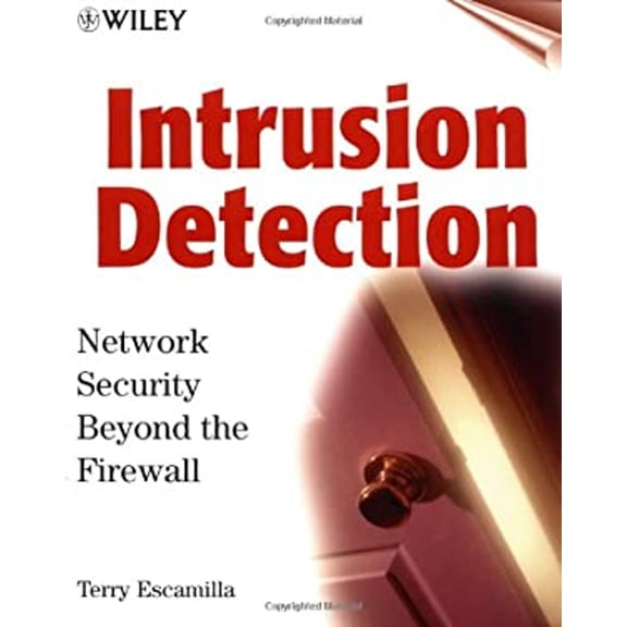 Pre-Owned Intrusion Detection: Network Security Beyond the Firewall (Paperback) 0471290009 9780471290001