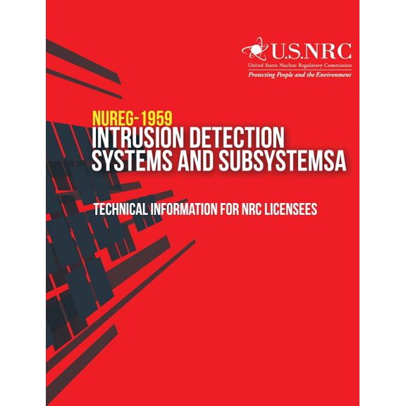 Intrusion Detection Systems and Subsystems : Technical Information for NRC Licensees