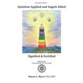 thumbnail image 1 of Intuition Applied and Angels Allied: Signified &amp; Fortified, (Paperback), 1 of 1