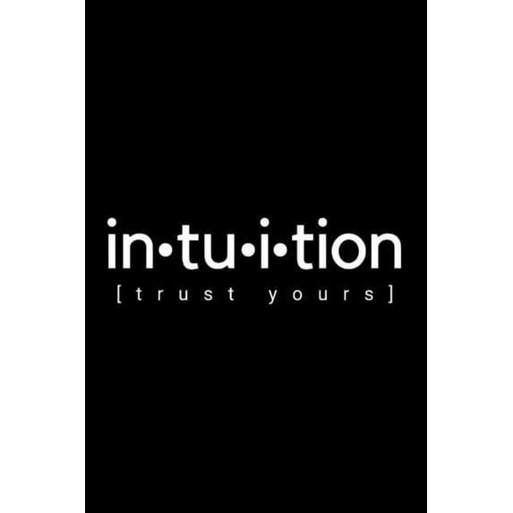 Intuition - Trust Yours (Paperback)