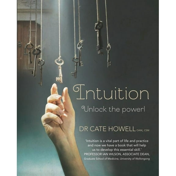 Intuition: Unlock the Power! (Paperback)