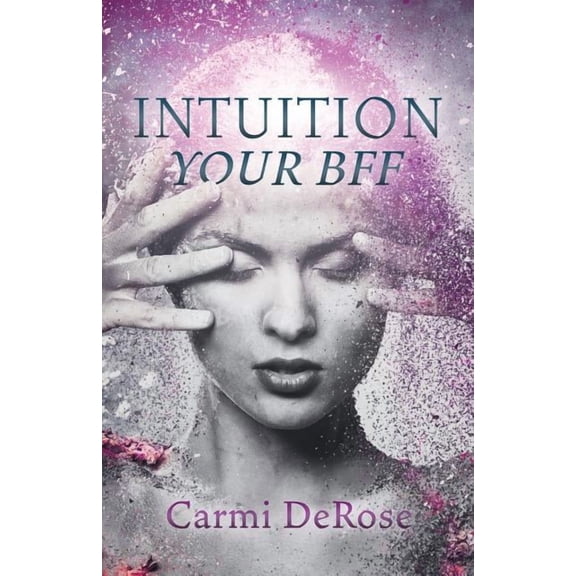 Intuition Your Bff, (Paperback)