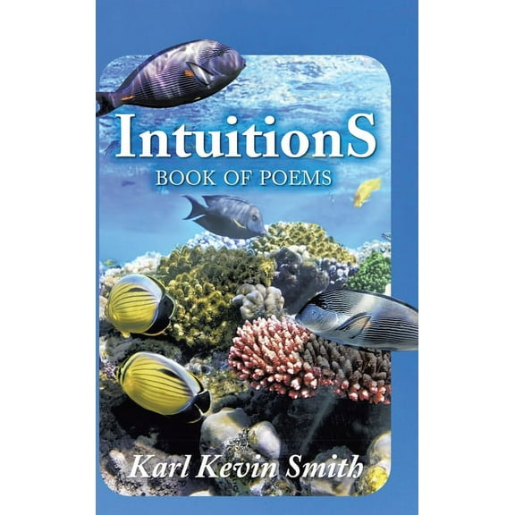 Intuitions: Book of Poems, (Hardcover)
